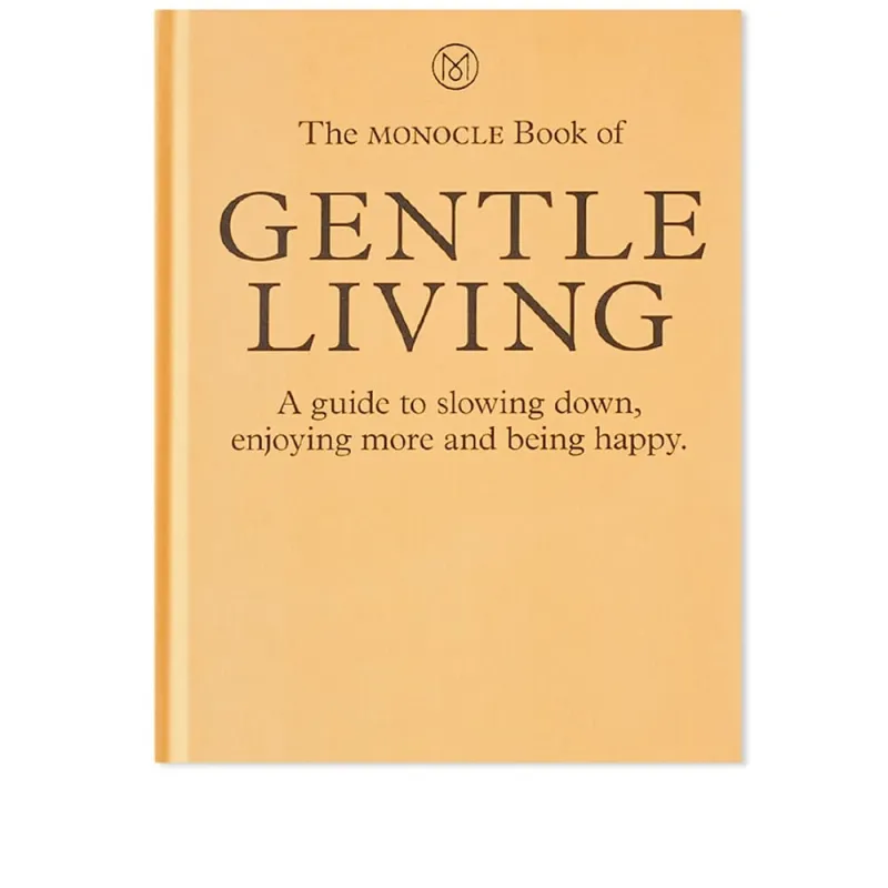 The Monocle of Gentle Living